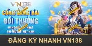 VN138 | Trang Chủ Đăng Nhập & Đăng Ký VN138 Chính Thức 21 Đăng ký VN138 nhanh chóng